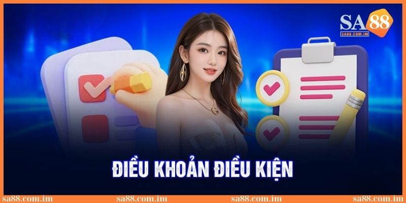 Điều khoản điều kiện SA88: Quyền lợi và trách nhiệm 2025 1 dieu khoan dieu kien sa88